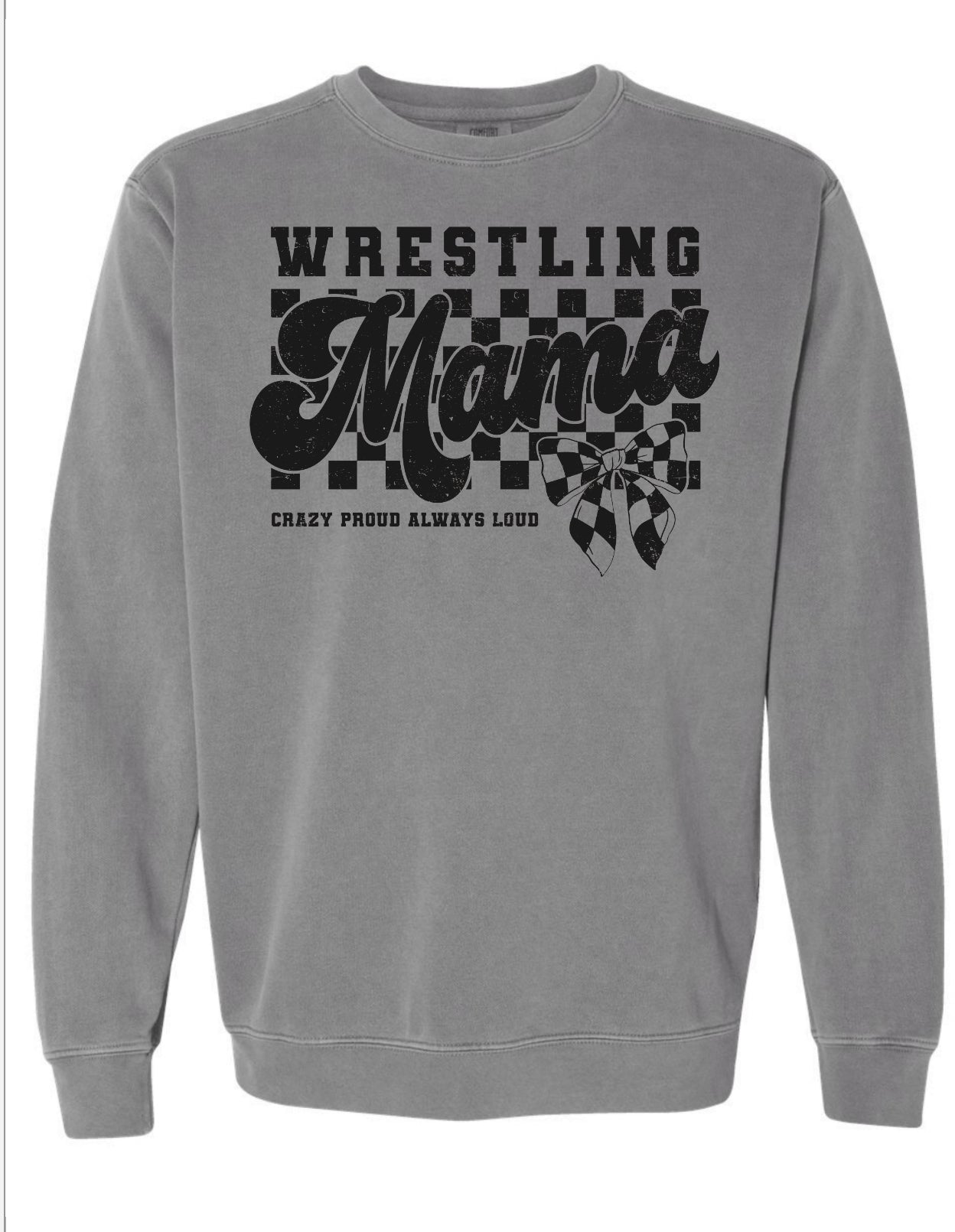 Wrestling MAMA Comfort Colors Garment Dyed Crew