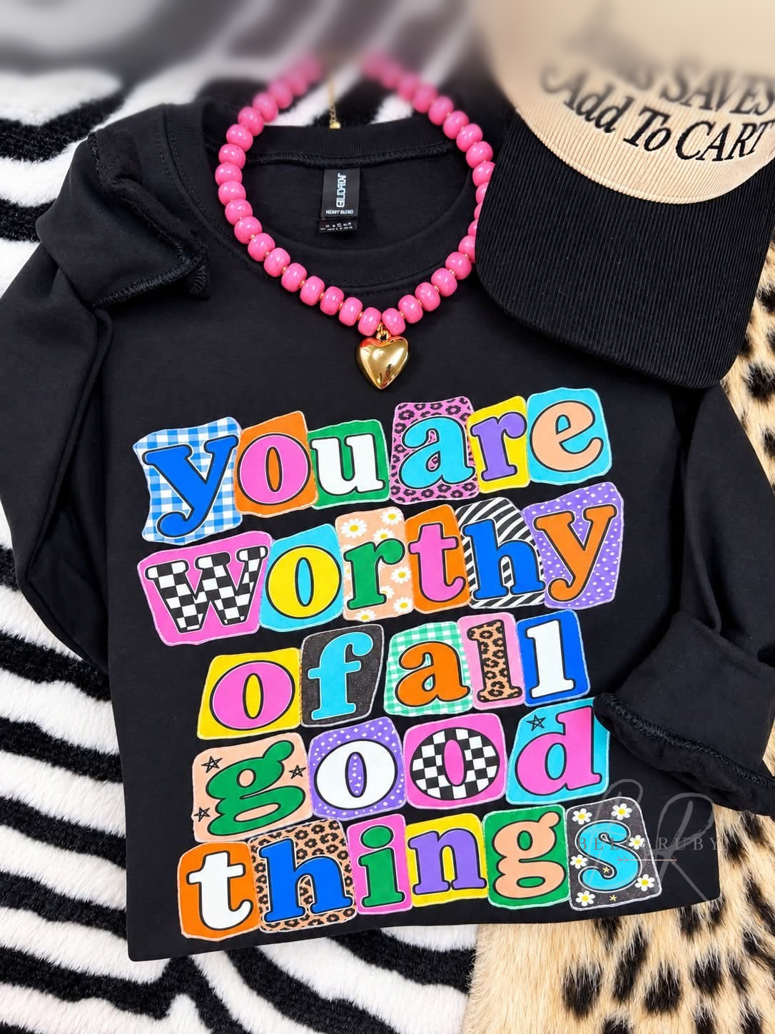 You Are Worthy of All Good Things Crewneck